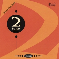 2tone : Never Turn Back