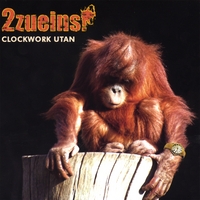 2zueins! : Clockwork Utan