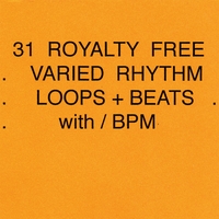 31 Royalty Free Rhythm Loops + Beats W/bpm : 31 Royalty Free Rhythm Loops + Beats W/bpm