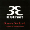 33 K STREET: Scream Out Loud