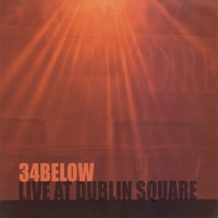 34Below : Live at Dublin Square