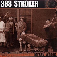 383 Stroker : Jersey Whore