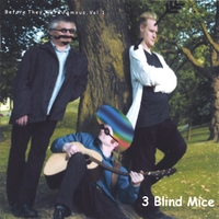 3 BLIND MICE: Before They Were Famous, Vol. 1