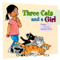 Three Cats and a Girl (Soundtrack) : Three Cats and a Girl (Songs from the Musical play)