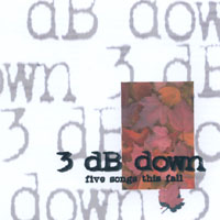 3 DB DOWN: Five Songs This Fall