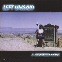 Left Unsaid (formerly 3 Degrees) : 3 Degrees Lost