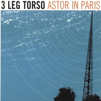 3 LEG TORSO: Astor In Paris