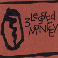3 Legged Monkey : 3 Legged Monkey