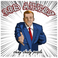 3RD ALLEY: Shiny Shady People