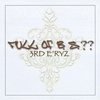 3RD E' RYZ: Full of B.S.