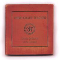 THIRD GRADE TEACHER: Third Grade Teacher Reveals the Secrets of the Universe