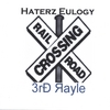 3RDRAYLE: Haterz Eulogy