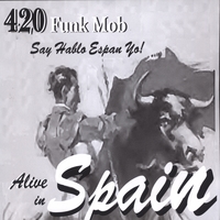 420 Funk Mob : Live in Spain