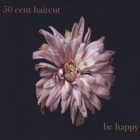 50 Cent Haircut : Be Happy