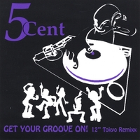 5CENT: GET YOUR GROOVE ON! * ReMixx * Magic MANGOSTEEN
