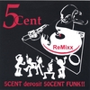 5CENT: 5CENT deposit 50CENT FUNK!! *ReMixx * Magic MANGOSTEEN
