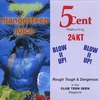 5CENT: Blow It UP! * Magic MANGOSTEEN (feat. 24 KT)