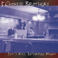 5 Chinese Brothers : Let's Kill Saturday Night