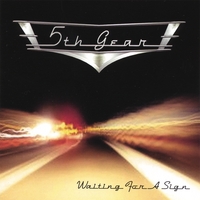 5TH GEAR: Waiting For A Sign