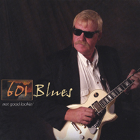 601 Blues : Not Good Lookin