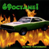 69 OCTANE: Ultimate Performance