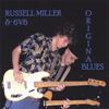 RUSSELL MILLER & 6V6: Original Blues