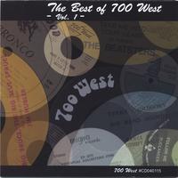 The Best Of 700 West - Vol. 1 : The Best Of 700 West - Vol. 1