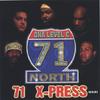 71 NORTH: 71 X-press