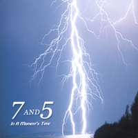 7AND5: In A Moment's Time