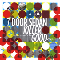 7 DOOR SEDAN: Killer Good
