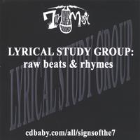 7th Sign Music : LYRICAL STUDY GROUP: raw beats & rhymes