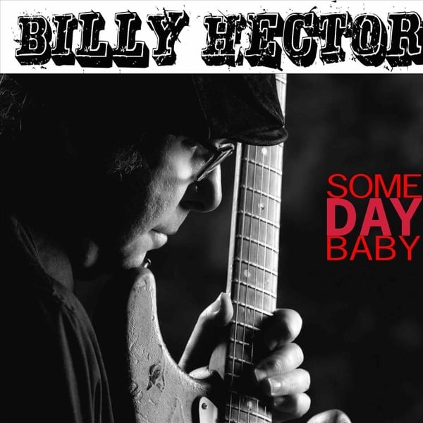 Image result for Billy Hector â Some Day Baby