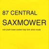87 CENTRAL: Saxmower