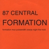 87 CENTRAL: Formation