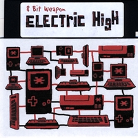 8 Bit Weapon : Electric High Ep