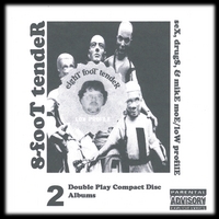 8-FOOT TENDER: Sex, Drugs, & Mike Moe/Low Profile