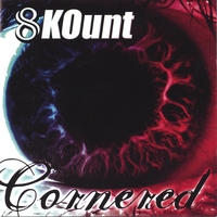 8 KOunt : Cornered
