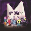 8TH DAY: 8th Day Live