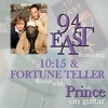 94 EAST: 94 East featuring 10:15 & Fortune Teller Remix with Prince on Guitar