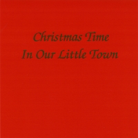 The 94 Kimberly Voices : Christmas Time In Our Little Town