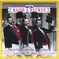 97th Regimental String Band : Vol V "raise A Ruckus" Vol V