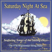 97TH REGIMENTAL STRING BAND: Saturday Night at Sea
