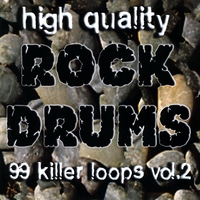 High Quality Rock Drums : 99 Killer Loops, Vol. 2