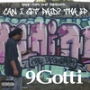 9GOTTI: Can I Get Paid? - EP