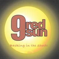 9 RED SUN: Basking in the Shade