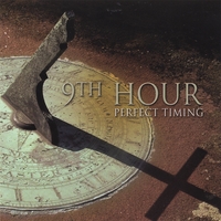 9th Hour : Perfect Timing