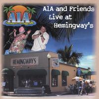 A1A : A1A and Friends "Live" at Hemingways
