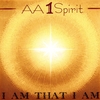 AA1SPIRIT: I Am That I AM