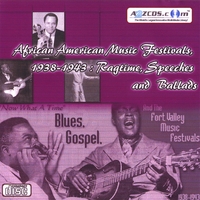 AFRICAN AMERICAN MUSIC FESTIVALS: African American Music Festivals, 1938-1943 - Ragtime, Speeches and Ballads Audio CD