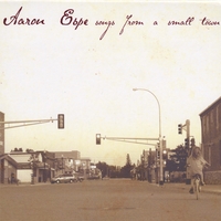AARON ESPE: Songs from a Small Town